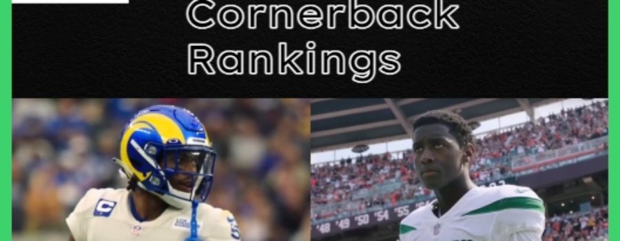 Ranking The Ten Best Cornerbacks In The NFL