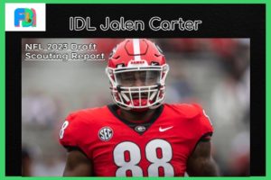 IDL Jalen Carter Scouting Report: Why He’s a Future Game-Changer