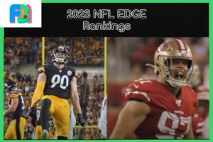 Ranking The Ten Best EDGEs In The NFL