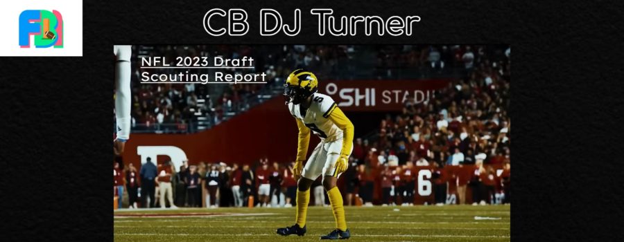 DJ Turner Scouting Report: A Special Type Of Athlete At Corner