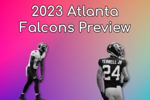 Atlanta Falcons 2023 Preview: Can Desmond Ridder Flourish On A Talented Roster?