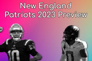 New England Patriots 2023 Preview: A Mediocre Roster, But With World-Class Coaching