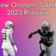 New Orleans Saints 2023 Preview: A Talented Team With A Questionable QB And Coach