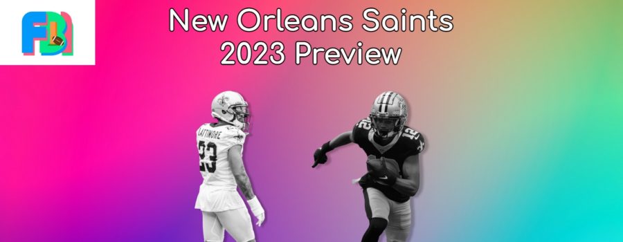 New Orleans Saints 2023 Preview: A Talented Team With A Questionable QB And Coach