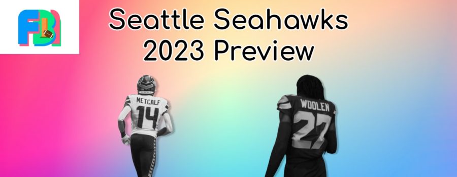 Seattle Seahawks 2023 Preview: An Overachieving Team With An Excellent Coach And Culture