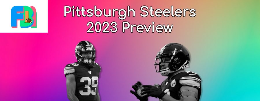 Pittsburgh Steelers 2023 Preview: One Of The Most Remarkably Well-Coached Teams In The NFL