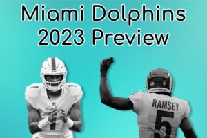 Miami Dolphins 2023 Preview: A Fun Offense And An Outstanding Defense