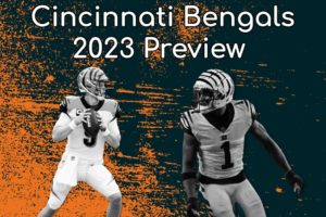 Cincinnati Bengals 2023 Preview: Is 2023 Their Year?