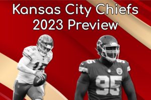 Kansas City Chiefs 2023 Preview: The Impeccable Duo of Patrick Mahomes And Andy Reid