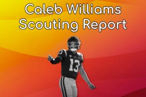 QB Caleb Williams Scouting Report: Can The Sensational Talent Overcome The Dysfunctional Organization He Inevitably Joins?