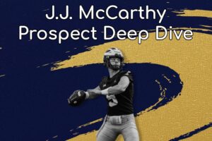 J.J. McCarthy Prospect Deep Dive: A Pleasant Surprise Who Could Slip Into The First