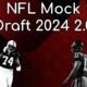 NFL Mock Draft 2024 2.0: Justin Fields And Daniel Jones Find New Homes