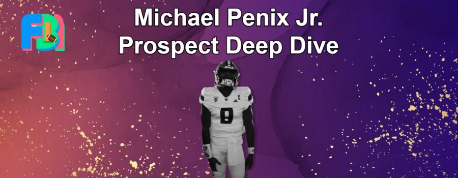 QB Michael Penix Jr. Prospect Deep Dive: A Unique And Polarizing Prospect