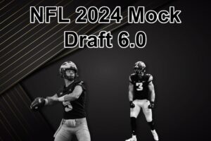 NFL Mock Draft 2024 6.0: New England Lands J.J. McCarthy And Tee Higgins Finds a New Home