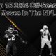 Top 15 Best 2024 Off-Season Moves In The NFL
