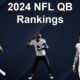 FBI’s 2024 NFL QB Rankings – Top 31 (Part One)