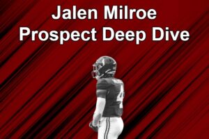 QB Jalen Milroe Prospect Deep Dive: Is The Heisman Candidate a Legitimate Top-Ten Talent?