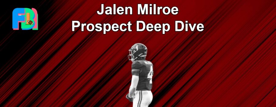 QB Jalen Milroe Prospect Deep Dive: Is The Heisman Candidate a Legitimate Top-Ten Talent?